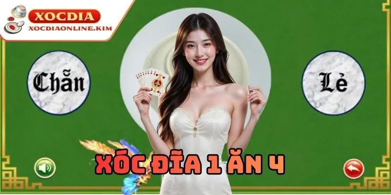 Kinh nghiệm chơi Xóc Đĩa 1 Ăn 4 hiệu quả cao