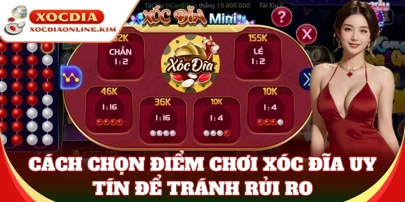 Cách chọn điểm chơi uy tín để tránh rủi ro