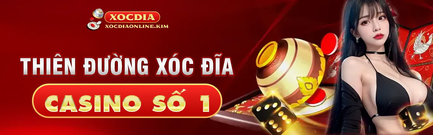 xóc đĩa online trang nhà cái uy tín top 1 thị trường